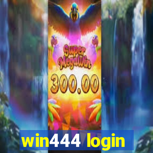 win444 login